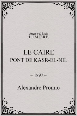 Le Caire, pont de Kasr-el-Nil (1897)