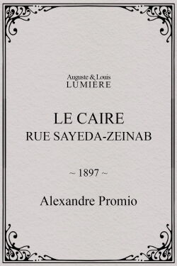 Le Caire, rue Sayeda-Zeinab (1897)