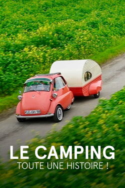 Le Camping : Toute une histoire ! (2021)