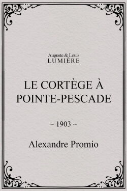 Le cortège à Pointe-Pescade (1903)