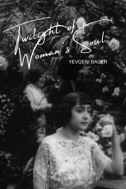 Le Crépuscule de l'âme d'une femme (1913)