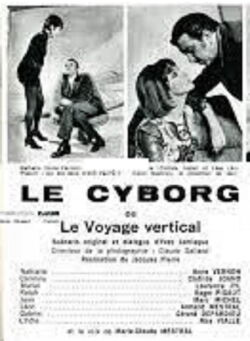Le Cyborg ou Le Voyage vertical (1970)