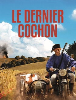 Le dernier cochon (2016)