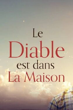Le diable est dans la maison (2023)