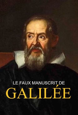 Le faux manuscrit de Galilée (2019)