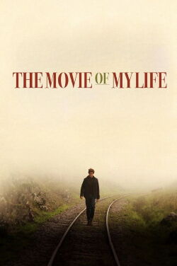 Le Film de ma Vie (2017)