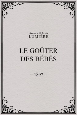 Le goûter des bébés (1897)