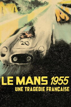 Le Mans 55, une tragédie française (2024)