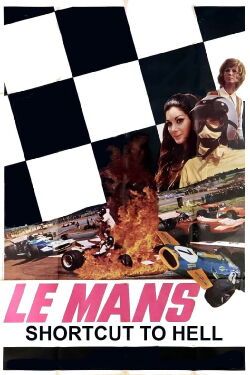 Le Mans, Shortcut to Hell (1970)