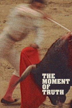 Le Moment de la vérité (1965)