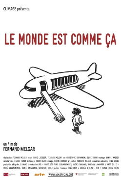 Le monde est comme ça (2013)