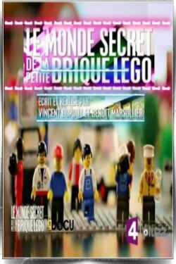 Le Monde secret de la petite brique LEGO (2017)