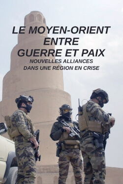 Le Moyen-Orient entre guerre et paix (2023)