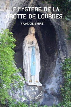 Le mystère de la grotte de Lourdes (2018)