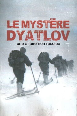 Le mystère Dyatlov, une affaire non résolue (2021)