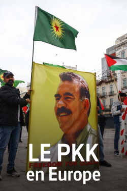 Le PKK en Europe : Lutte armée ou terrorisme ? (2024)