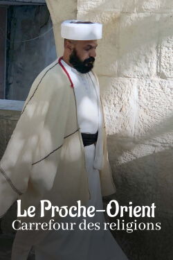 Le Proche-Orient : Carrefour des religions (2022)