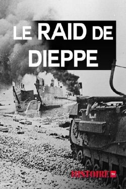 Le raid de Dieppe (2017)