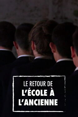 Le Retour de l'école à l'ancienne (2017)