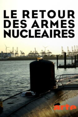 Le Retour des armes nucléaires (2019)