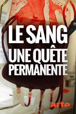 Le sang : une quête permanente (2017)