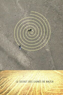 Le secret des lignes de Nazca (2016)