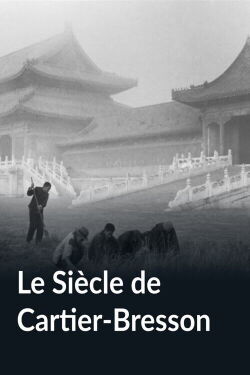 Le Siècle de Cartier-Bresson (2012)