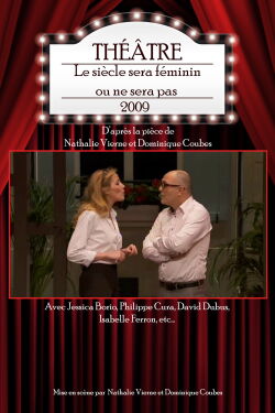 Le siècle sera féminin ou ne sera pas (2009)