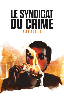 Le Syndicat du crime 2 (1987)