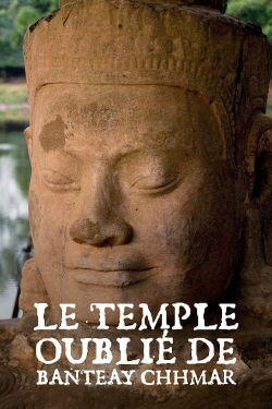 Le Temple oublié de Banteay Chhmar (2020)