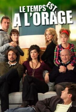 Le temps est à l'orage (2009)