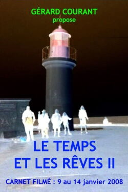 Le Temps et les rêves II (2010)