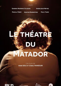 Le théâtre du Matador (2024)