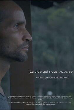 [Le vide qui nous traverse] (2021)