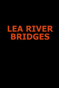 Lea River Bridges (2017)