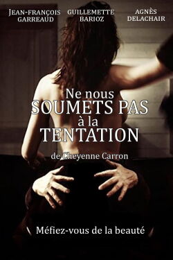 Lead Us Not Into Temptation (2011)
