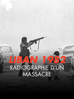 Lebanon 1982 - X-ray of a massacre (2023)