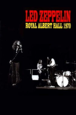 Led Zeppelin - Live at the Royal Albert Hall 1970 (2003)