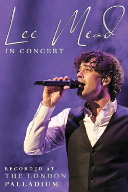 Lee Mead in Concert (Live from the London Palladium) (2021)