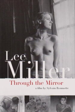 Lee Miller: Through the Mirror (1996)