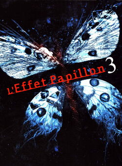 L'Effet Papillon 3 (2009)