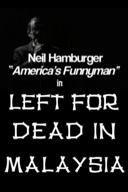 Left for Dead in Malaysia (1999)