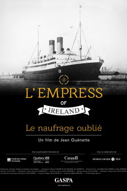 L'Empress of Ireland, le naufrage oublié (2014)