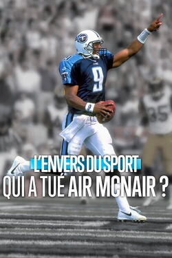 L'Envers du Sport : Qui a tué Air McNair ? (2024)
