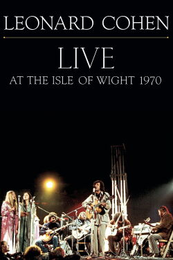 Leonard Cohen: Live at the Isle of Wight (2009)