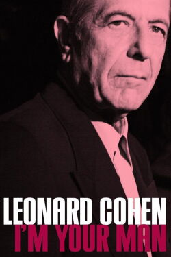 Leonard Cohen: Yo soy tu hombre (2006)