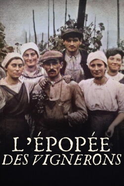 L’épopée des vignerons (2022)