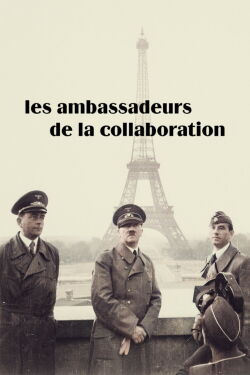 Les Ambassadeurs de la collaboration (2025)
