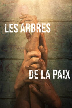 Les Arbres de la paix (2021)