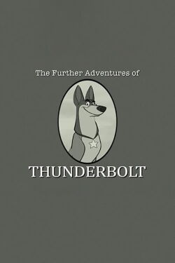 Les autres aventures de Thunderbolt (2015)